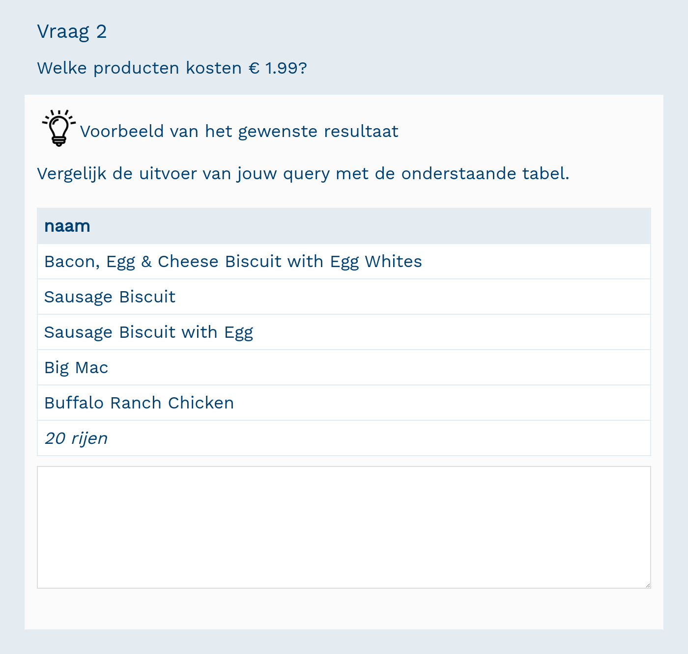 Vraag in het lesmateriaal: welke producten kosten € 1,99?